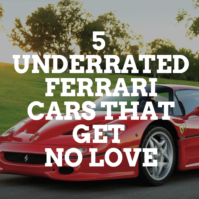 underrated ferraris