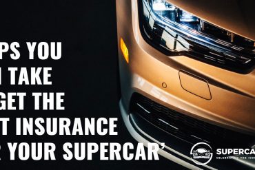 Steps You Can Take to Get the Best Insurance for Your Supercar