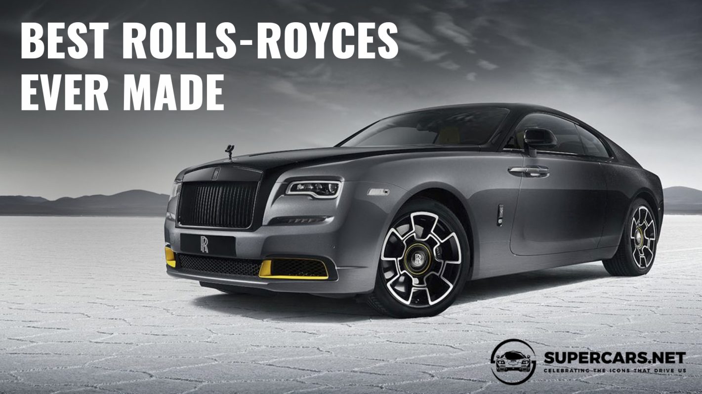 Best Rolls-Royces Ever Made