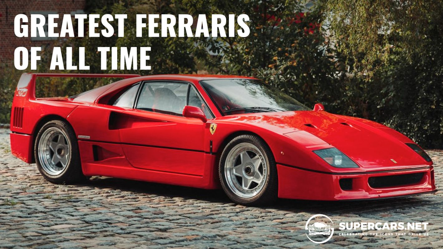 Greatest Ferraris Of All Time